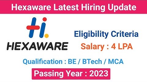 Hexaware Hiring For 2023 Batch | Exam Pattern | Eligibility Criteria