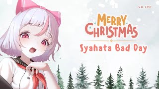 Syahata's Bad Day Christmas Gameplay