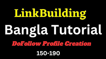 Link Building Bangla Tutorial I লিংক বিল্ডিং I SEO Link Building Bangla Tutorial 2023 | 150-190