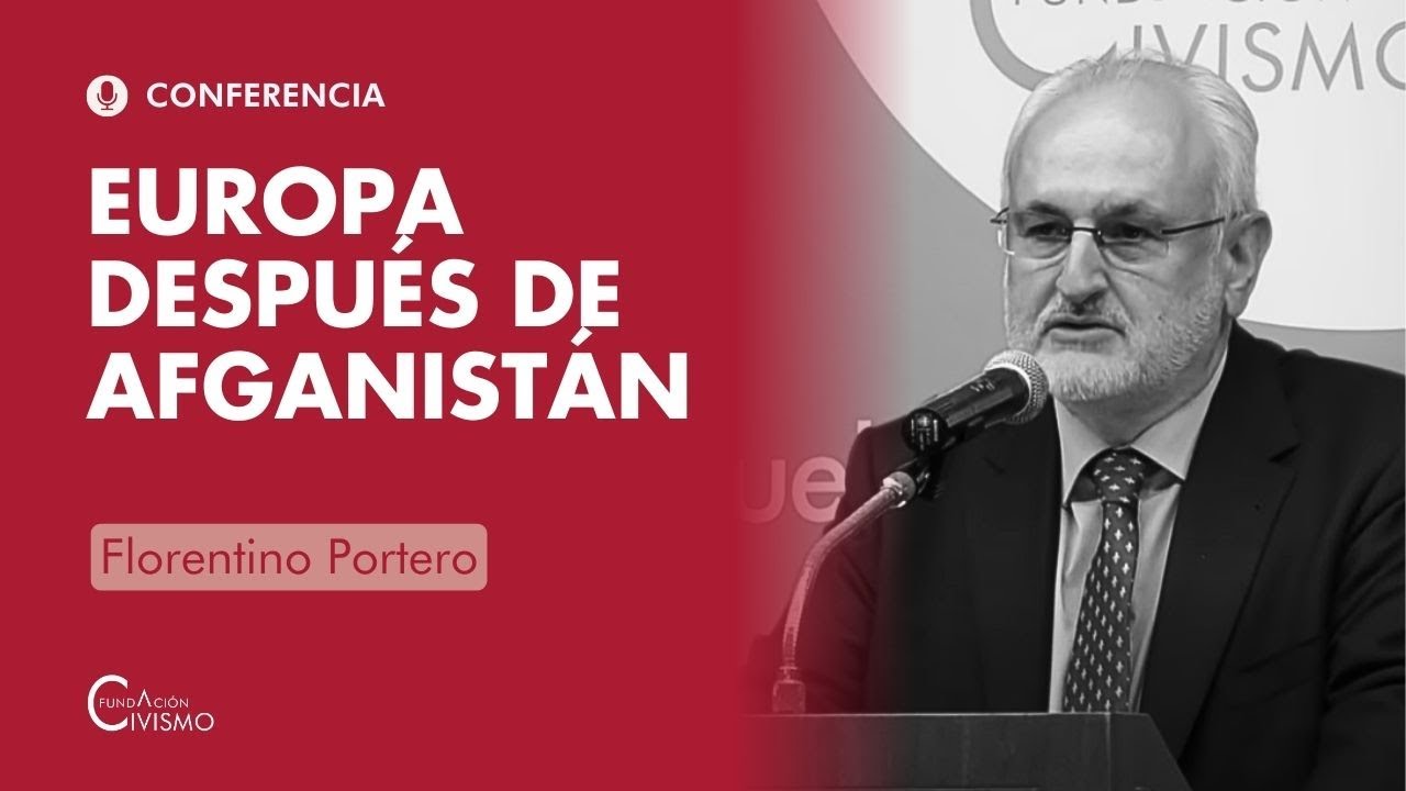 Europa después de Afganistán, con Florentino Portero