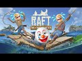 The 7 Funniest Minutes You'll EVER Experience (Raft Hilarious Moments)