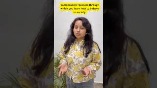 What is Socialisation? Explain it with real life examples. #sociology #shorts #socioshastra