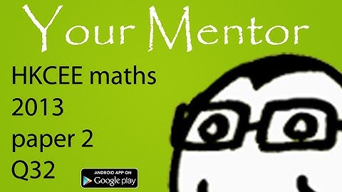 2013 Dse Maths Paper 2 Q32 @Your Mentor