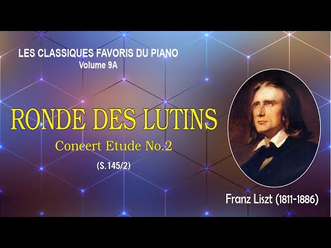 RONDE DES LUTINS (Concert Etude No.2 - S.145/2) - Franz Liszt