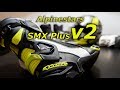 2019 Alpinestars SMX Plus v2 - Unboxing & First Look!