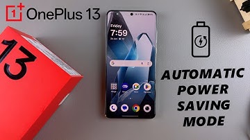 How To Automatically Enter & Exit Power Saving Mode On OnePlus 13