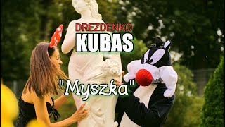 Drezdenko Kubas - Myszka (Oficjalny teledysk 4K Disco Polo)