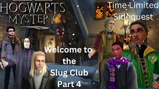 Hogwarts Mystery - Welcome to the Slug Club Part 4 TLSQ #hogwartsmystery #hogwarts