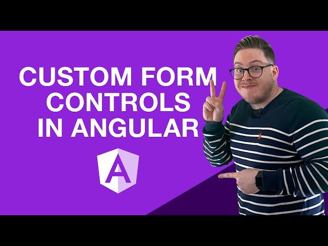 Creating custom form controls in Angular (Control Value Accessors) class=