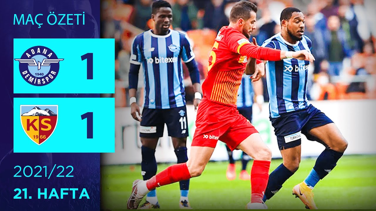 2021-2022 Süper Lig ADANA DEMİRSPOR - KAYSERİSPOR 1-1 Maç Özeti