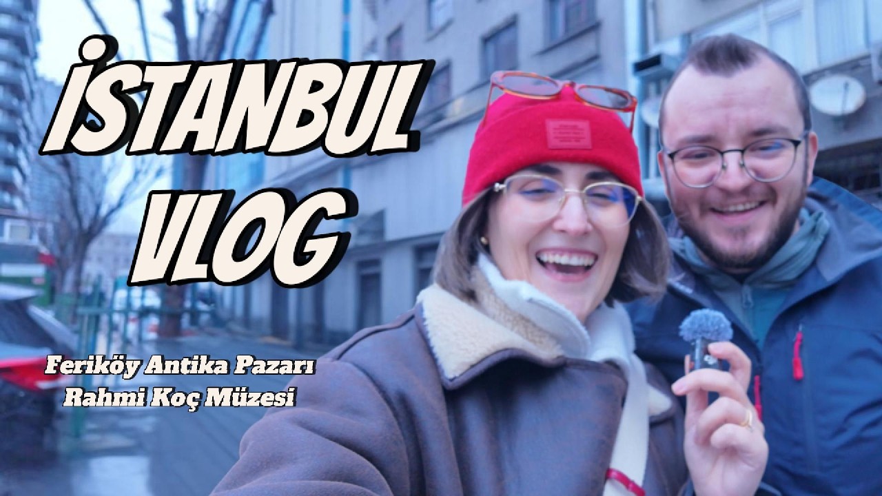 İstanbul Vlog ⎮Feriköy antika pazarı, Rahmi Koç Müzesi