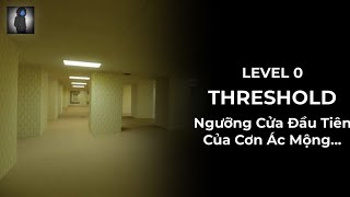 Level 0 Được Viết Lại... | Ankatt Backrooms 