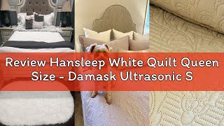 Review Hansleep White Quilt Queen Size - Damask Ultrasonic Summer Bedspread Queen, Soft Lightweight