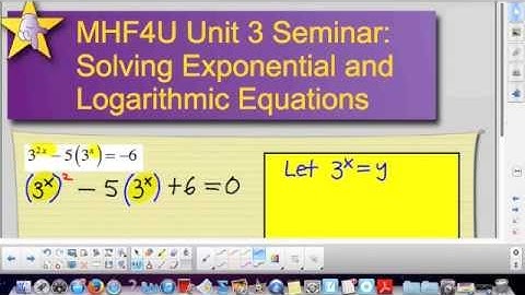 MHF 4U Unit 3 - Part 1 Logarithmic Equations and Word Problems