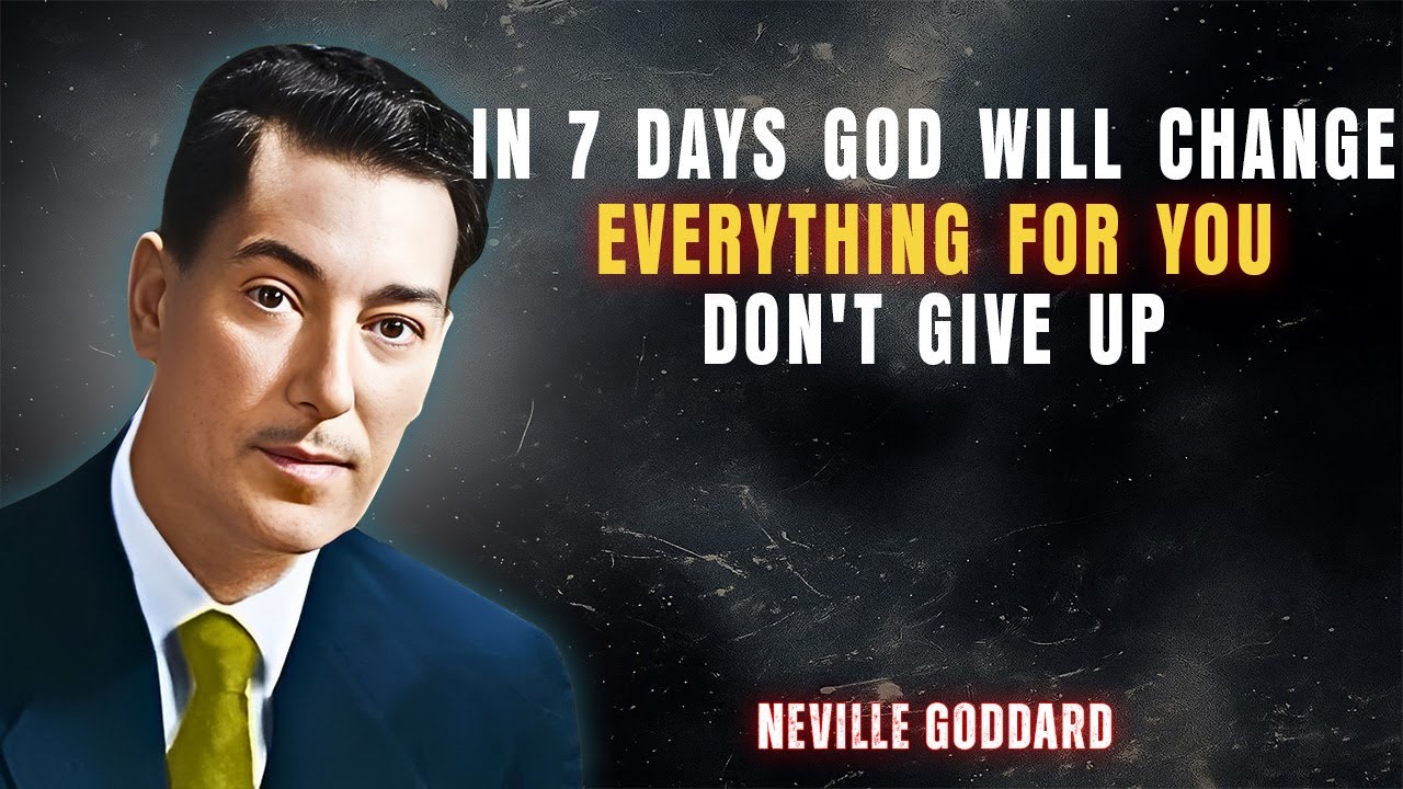 In Just Days, God Can Change Everything for You | NEVILLE GODDARD TEACHINGS