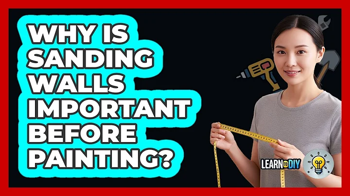 Why Is Sanding Walls Important Before Painting?