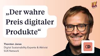 E100: Digital Sustainability Experte &amp; Aktivist Thorsten Jonas über Sustainable UX