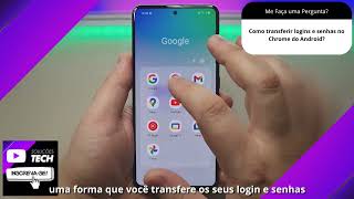 Como transferir logins e senhas no Chrome do Android❓