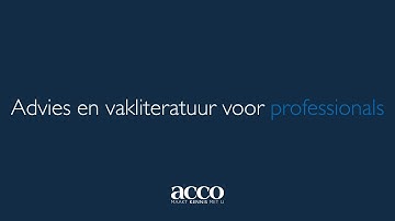 Advies en vakliteratuur voor professionals. Acco Uitgeverij, Boekhandels en Drukkerij