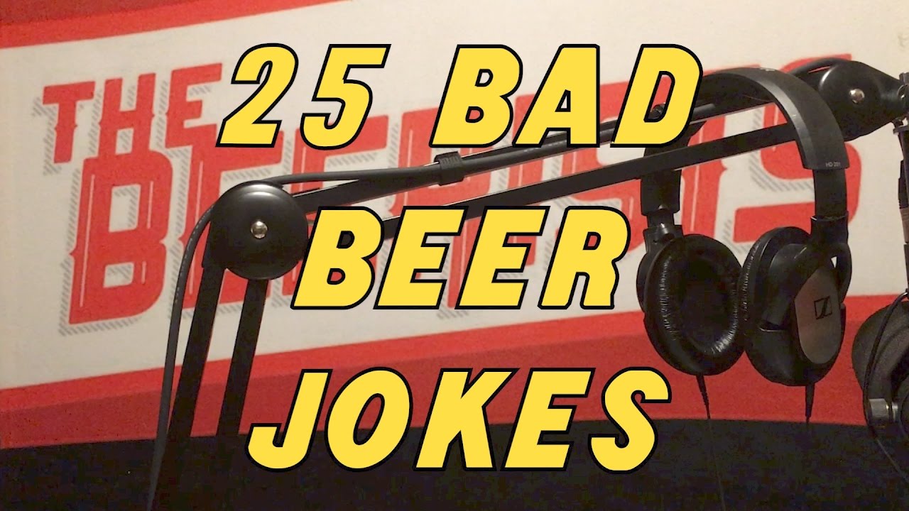 25 Bad Beer Jokes YouTube