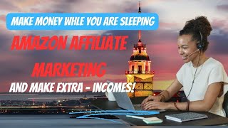 Famous HOW I MAKE $8000 WHILE YOU ARE SLEEPING AMAZON AFFILIATE MARKETING Wealth