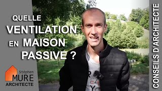 Quelle Ventilation en Maison Passive ?