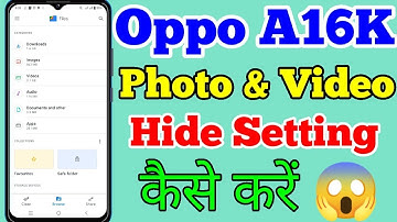 How To Hide Photo & Video Setting On Oppo A16K // Oppo A16K Me Photo Aur Video Ko Hide Kaise Kare
