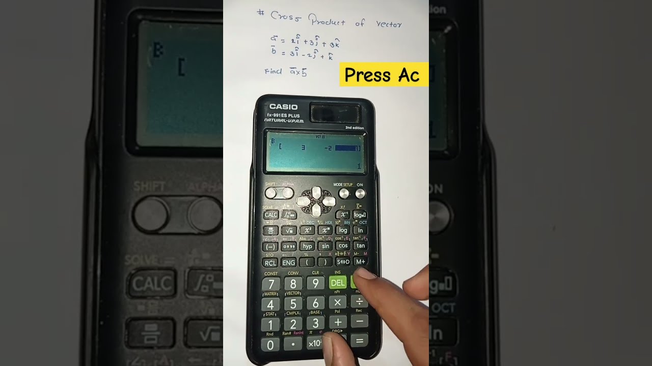 Solve Cross Product Of Two Vector Using Calculator On Fx 991Es Plus 