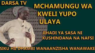 MchaMungu Wa Kweli Yupo Ulaya/Siku Hizi Dhambi Wanaanzisha Wanawake/Jihadi Ya Ss  Ya Nafsi/Dr. Sule