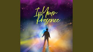 In Your Presence (J333am Mix)