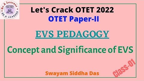 OTET Paper-II 2022/EVS Pedagogy/environmental studies pedagogy /Concept and Significance of EVS/