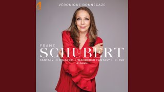 Fantasy in C Major, Op. 15, D.760: No. 2, Adagio - Véronique Bonnecaze & Franz Schubert