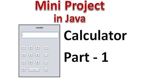 Calculator in Java (Mini Project)  Part 1-  Hindi