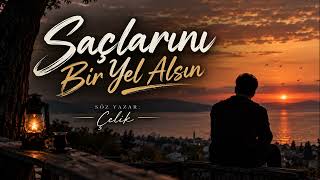 İbrahim Çelik-Yar Saçlarını Bir Yel Alsın