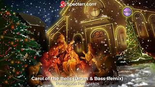 Carol of the Bells (Drum & Bass remix) - Panagiotis Panagakos