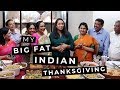 VLOG! My Big Fat Indian Thanksgiving | Deepica Mutyala