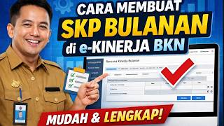 Cara Membuat SKP Bulanan di e-Kinerja BKN Terbaru (Lengkap & Mudah)