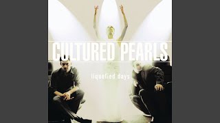 Video thumbnail of "Cultured Pearls - Kissing the Sheets (Radio Version)"