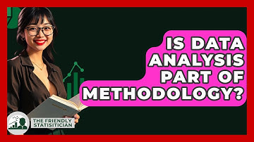 Is Data Analysis Part of Methodology? - The Friendly Statistician