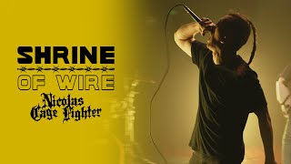 Nicolas Cage Fighter - Shrine of Wire (OFFICIAL VIDEO)