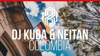 DJ Kuba & Neitan - Colombia