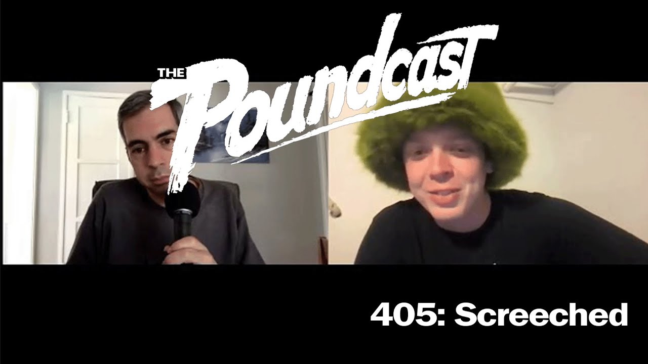 The Poundcast #405: Screeched - YouTube