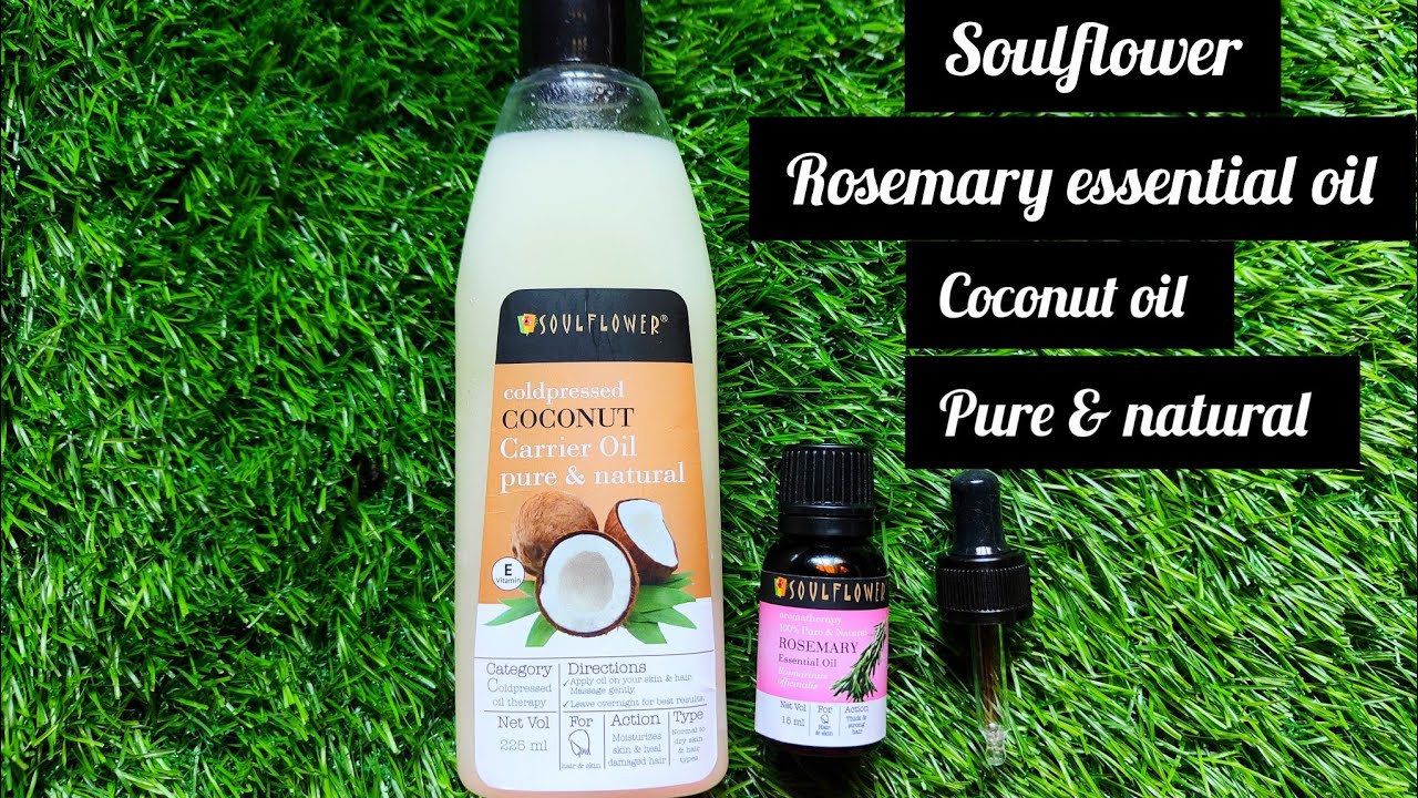 Soulflower rosemary essential oil & coconut oil Honest review