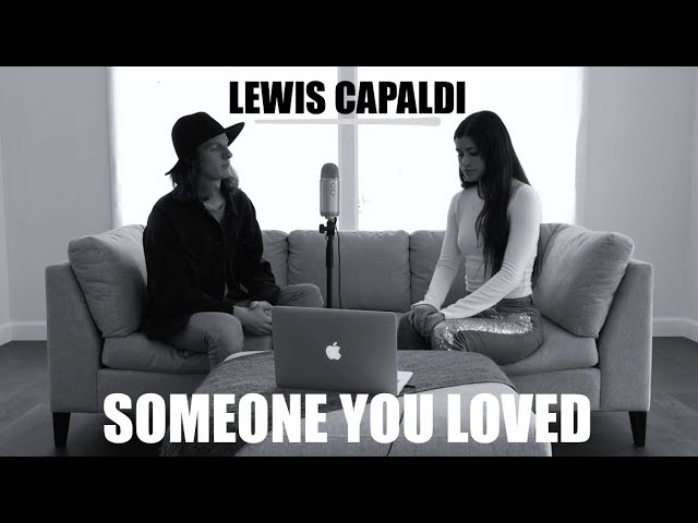 Someone You Loved de Lewis Capaldi (Cover par Félix Lemelin et Chloé Doyon)