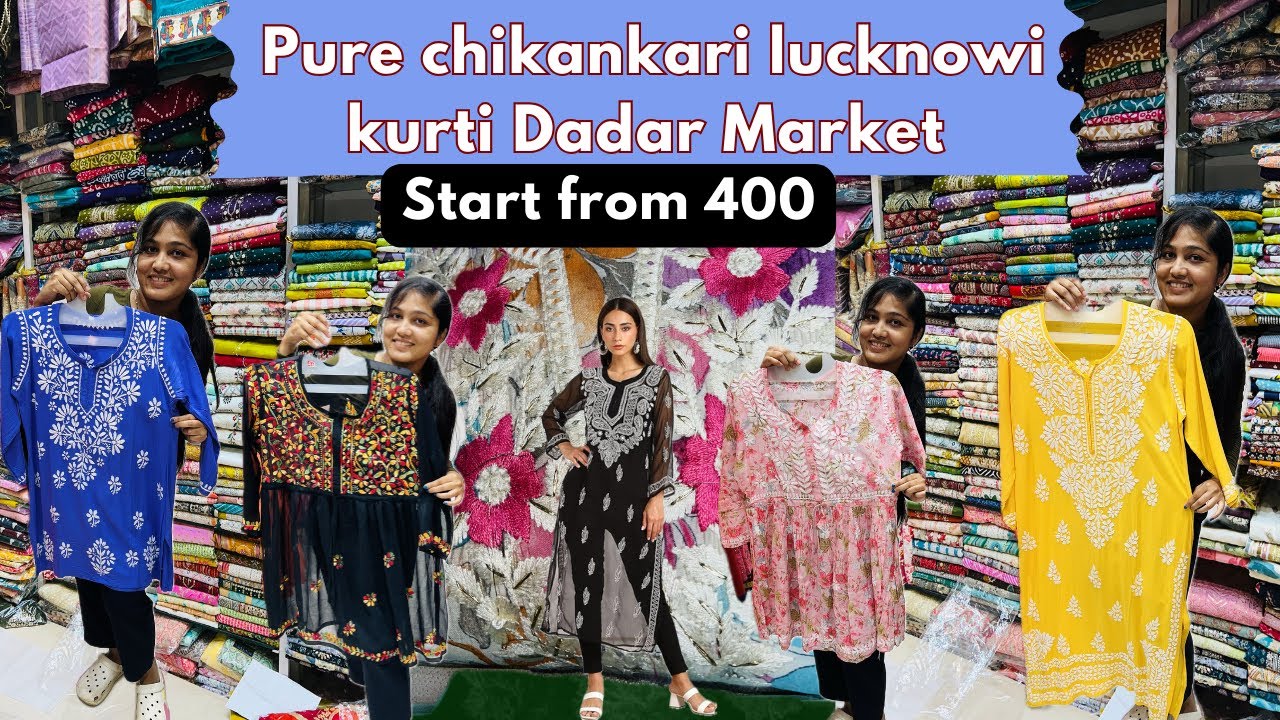 Dadar (E) Mumbai Chikankari Lucknowi Handwork Embroidered Kurtis Collection #mumbai