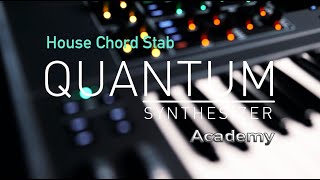 Quantum Academy I House Chord Stab | Tutorial 1