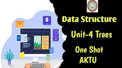 Data Structure(DS) Unit 4 Trees One Shot | AKTU | Achieving Goals