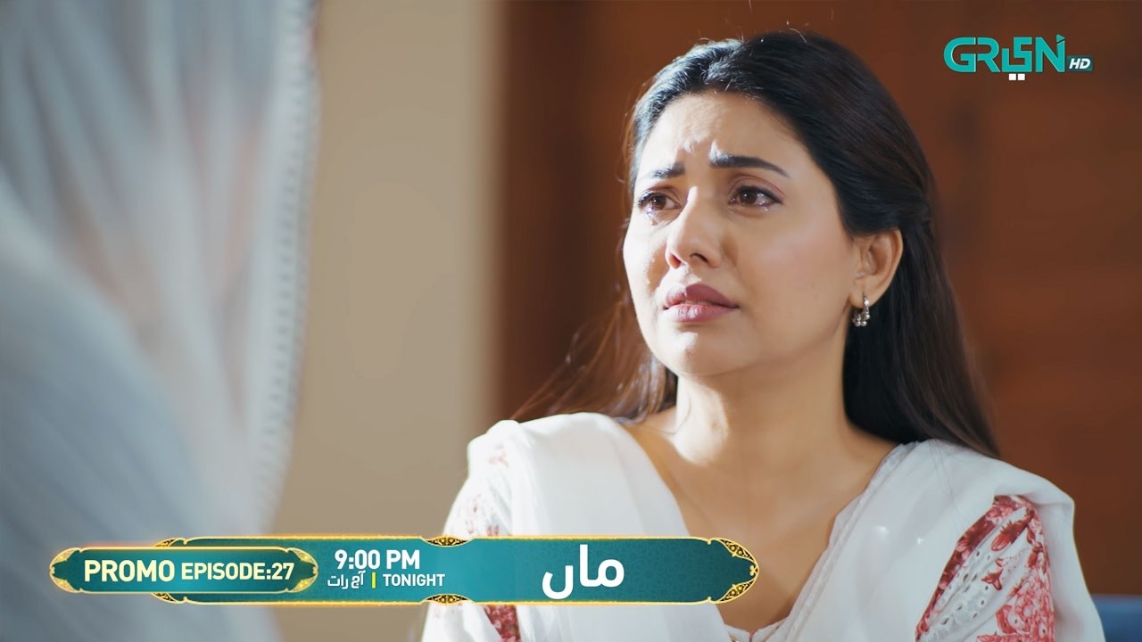Maa Episode 27 Promo | Tonight At 9:00 PM | Aina Asif - Ahmed Rafique | Only On Green TV