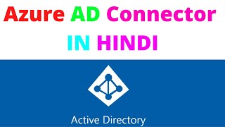 Azure AD Connector | Azure AD Connect Set up | Azure AD - #2 - AzureAD Connect