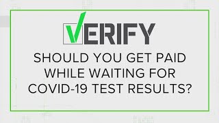 Certain employers are required to pay their employees while they wait
on covid-19 test results.